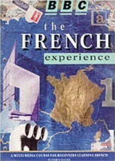 French Experience: Beginners No.1 (English and French Edition) (9780563399001): Duncan Sidwell, Bernard Kavanagh: Books