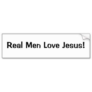 Real Men Love Jesus Bumper Stickers