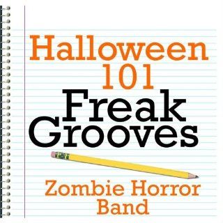 Halloween 101   Freak Grooves: Music
