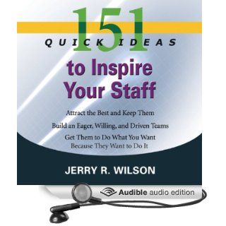 151 Quick Ideas to Inspire Your Staff (Audible Audio Edition) Jerry R Wilson, Wayne Shepherd Books