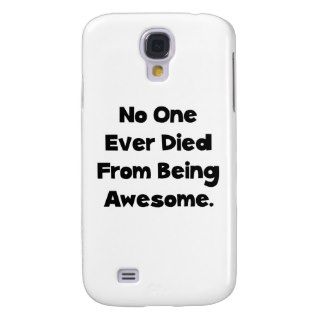 Being Awesome Samsung Galaxy S4 Covers
