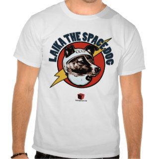 Laika The Space Dog Shirts