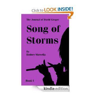 Song of Storms (The Journal of David Greger) eBook Rodney Marsella Kindle Store