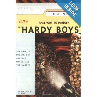 Passport to Danger (The Hardy Boys #179): Franklin W. Dixon: 9780689857799: Books