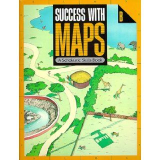 Success with Maps (9780590343541): Scholastic Professional Books: Books