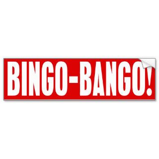BINGO BANGO Bumper Sticker