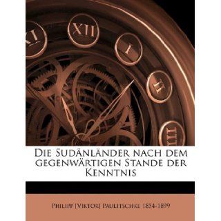 Die Sud?nl?nder nach dem gegenw?rtigen Stande der Kenntnis (German Edition) [Paperback] [2010] (Author) Philipp [Viktor: Books