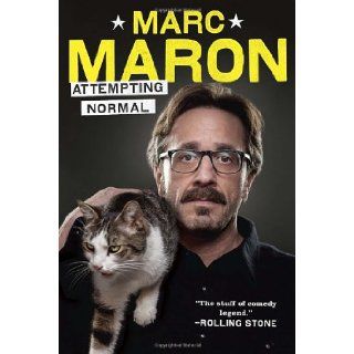 Attempting Normal: Marc Maron: 9780812992878: Books