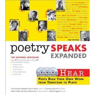 Poetry Speaks Expanded: Hear Poets Read Their Own Work From Tennyson to Plath (Book w/ Audio CD): Elise Paschen, Rebekah Presson Mosby: 9781402210624: Books
