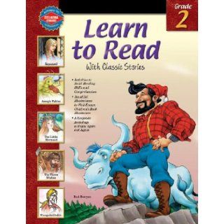 Learn to Read With Classic Stories, Grade 2: Carson Dellosa Publishing, Vincent Douglas: 9780769633527: Books