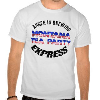 MONTANA TEA PARTY EXPRESS T SHIRTS