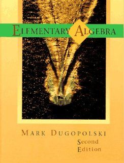Elementary Algebra Mark Dugopolski 9780201595635 Books