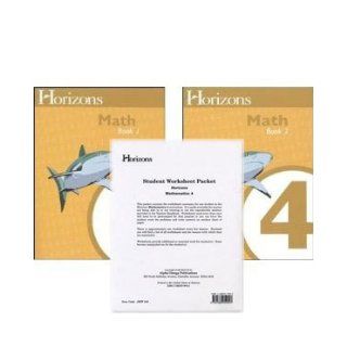 Horizons Math 4 SET of (2) Student Workbooks and (1) Worksheet Packet: Books