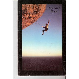 Bay Area Rock Climbing: Jim Thornburg: Books