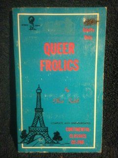 Queer Frolics Continental Classics Erotica Book CC 268: Elliot Sahli: Books