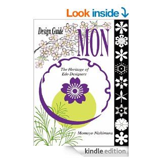 Design guide "MON" (Japanese Culture) eBook: Momoyo Nishimura, Myanna Lennon, Reiko Nishida: Kindle Store