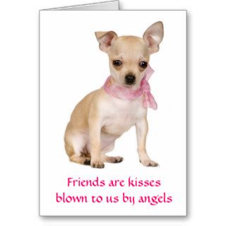 Friends Are Angels Chihuahua Puppy  Greeting Card