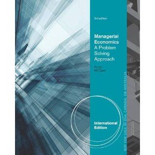 Managerial Economics A Problem Solving Approach Luke M Froeb 9781133951445 Books