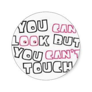look but dont touch sticker