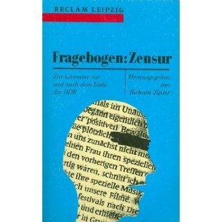 Fragebogen  Zensur: Zur Literatur vor und nach dem Ende der DDR (Reclam Bibliothek) (German Edition): 9783379015417: Books