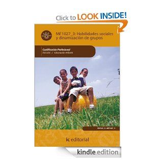 Habilidades Sociales y Dinamizacin de Grupos. SSC322_3 (Spanish Edition) eBook Teresa De La Cruz Zurita Bez Kindle Store