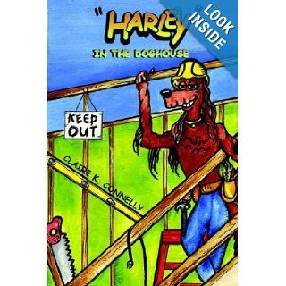 Harley   In The Doghouse: Claire K. Connelly: 9781425947163: Books