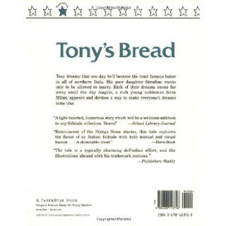 Tony's Bread (Paperstar Book) Tomie dePaola 9780698113718 Books