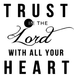 Trust In The Lord With All Your Heart Vinyl Decal Car Window Laptop Wall Cellphone 5": Everything Else