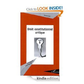 Droit constitutionnel critique (Logiques juridiques) (French Edition) eBook: Olivier Camy: Kindle Store