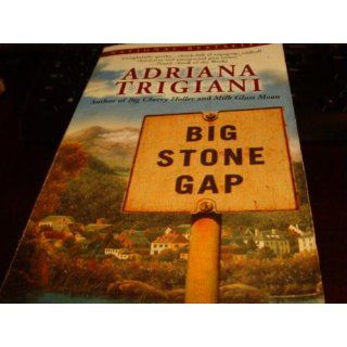 Big Stone Gap: A Novel (Big Stone Gap Novels): Adriana Trigiani: 9780345438324: Books