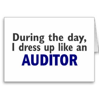 AUDITOR During The Day Greeting Cards
