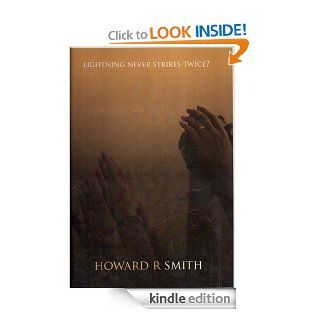 Lightning Never Strikes Twice? eBook: Howard R. Smith: Kindle Store