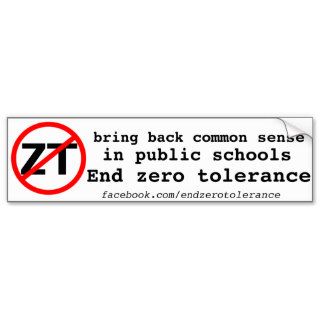 End Zero Tolerance Bumper Stickers