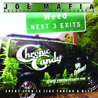 Joe Mafia Presents: Chronic Candy: Music