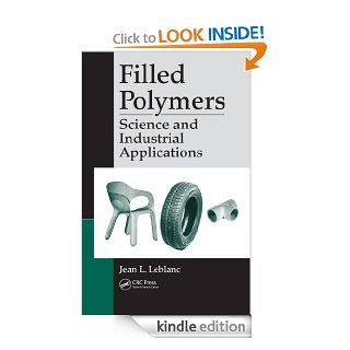 Filled Polymers: Science and Industrial Applications eBook: Leblanc, Jean L.: Kindle Store