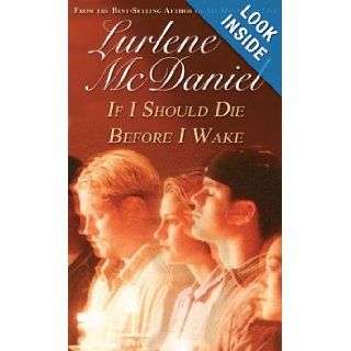 If I Should Die Before I Wake (Young Adult Fiction): Lurlene McDaniel: 9781581960099: Books