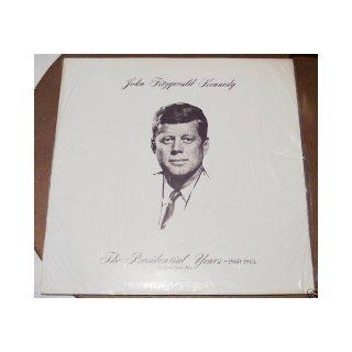 John Fitzgerald Kennedy the Presidential Years 1960 1963 Vinyl Disc: Turner Catledge: Books