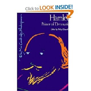 Hamlet, Prince of Denmark (The New Cambridge Shakespeare) (9780521221511): William Shakespeare, Philip Edwards: Books