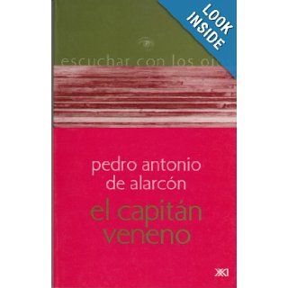 Capitan veneno (Spanish Edition): Pedro Antonio de Alarcon: 9789682322433: Books
