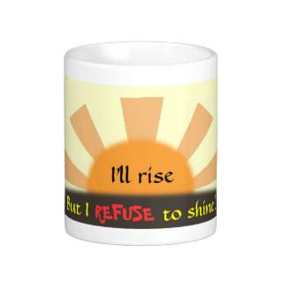Rise and Shine Coffee Mugs