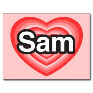 I love Sam. I love you Sam. Heart Postcard