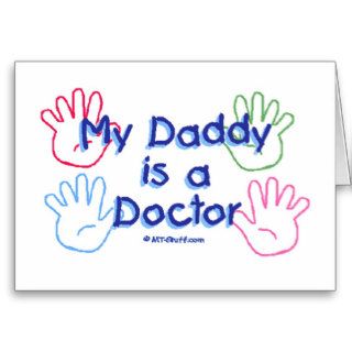 Doctor Daddy Hands Greeting Cards