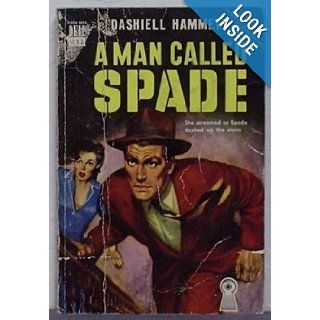 A Man Called Spade (Dell Mapback 452): Dashiell Hammett: Books
