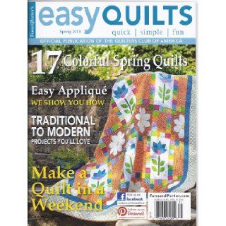 Easy Quilts Magazine (Spring 2013 (Fons & Porter)): Marianne Fons & Liz Porter: Books