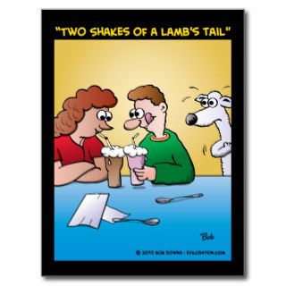 "Two Shakes Of A Lamb's Tail" Post Card