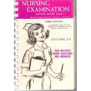 Psychiatric Mental Health Nursing: 1, 500 Multiple Choice Questions and Referenced Answers (Nursing Examination Review Book, Vol. 2): Frances Burton Arje: 9780874885026: Books