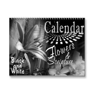 CALENDAR FLOWERS AND BIBLE SCRIPTURE BLACK & WHITE
