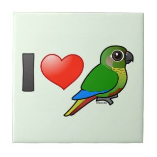 I Love Maroon bellied Conures Tiles