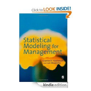 Statistical Modeling for Management eBook: Graeme D Hutcheson: Kindle Store