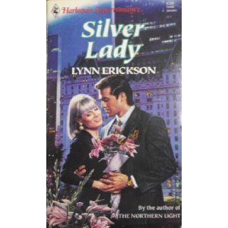 Silver Lady (Harlequin Superromance No. 482): Lynn Erickson: 9780373704828: Books